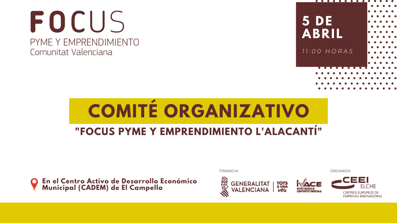 Comité Organizativo Focus Pyme y Emprendimiento L´Alacantí 2022