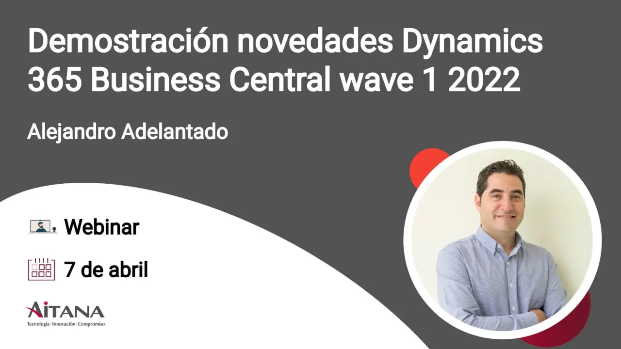 Demostración novedades Dynamics 365 Business Central wave 1 2022