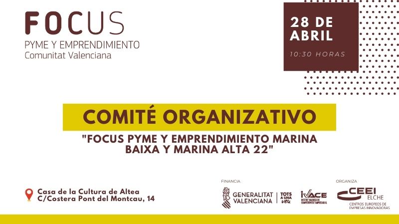 Comité Organizativo Focus Pyme y Emprendimiento Marina Baixa y Marina Alta 22