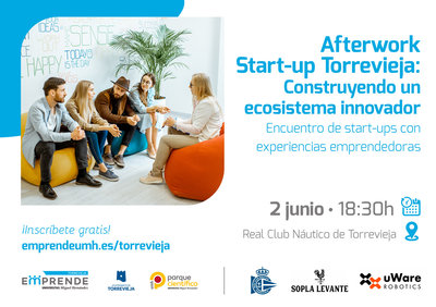Afterwork start-up Torrevieja: construyendo un ecosistema innovador