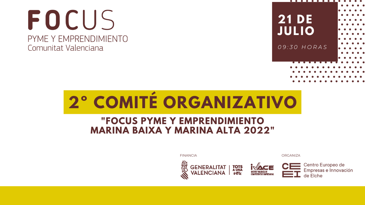 2º Comité Organizativo online Focus Pyme y Emprendimiento  Marina Baixa y Marina Alta 2022