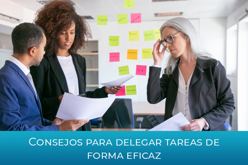 Consejos para delegar tareas de forma eficaz