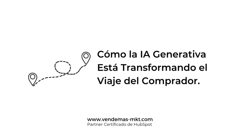 Cmo la IA Generativa Est Transformando el Buyer's Journey.