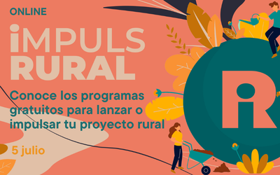 Conoce los programas gratuitos para lanzar o impulsar tu proyecto rural