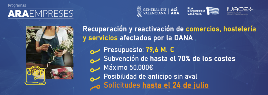 ARA EMPRESES - Recuperaci�n y reactivaci�n de comercios, hosteler�a y servicios, afectados por la DANA