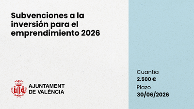 Subvenciones a la inversi�n para el emprendimiento Valencia 2026