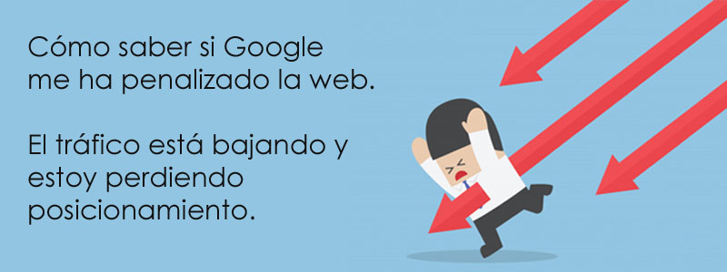 Cmo saber si Google me ha penalizado la web.