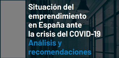Situacin del emprendimiento en Espaa ante la crisis del COVID-19