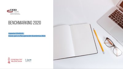 Informe Benchmarking CEEI Elche 2020: Impacto COVID19. Claves para la Recuperación Económica 2021