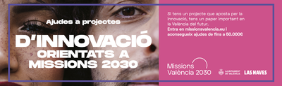 Subvenciones a proyectos de innovación orientados a Missions València 2030