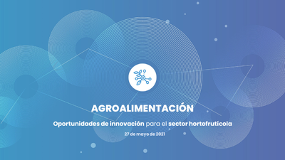 Oportunidades de innovación en el sector hortofrutícola